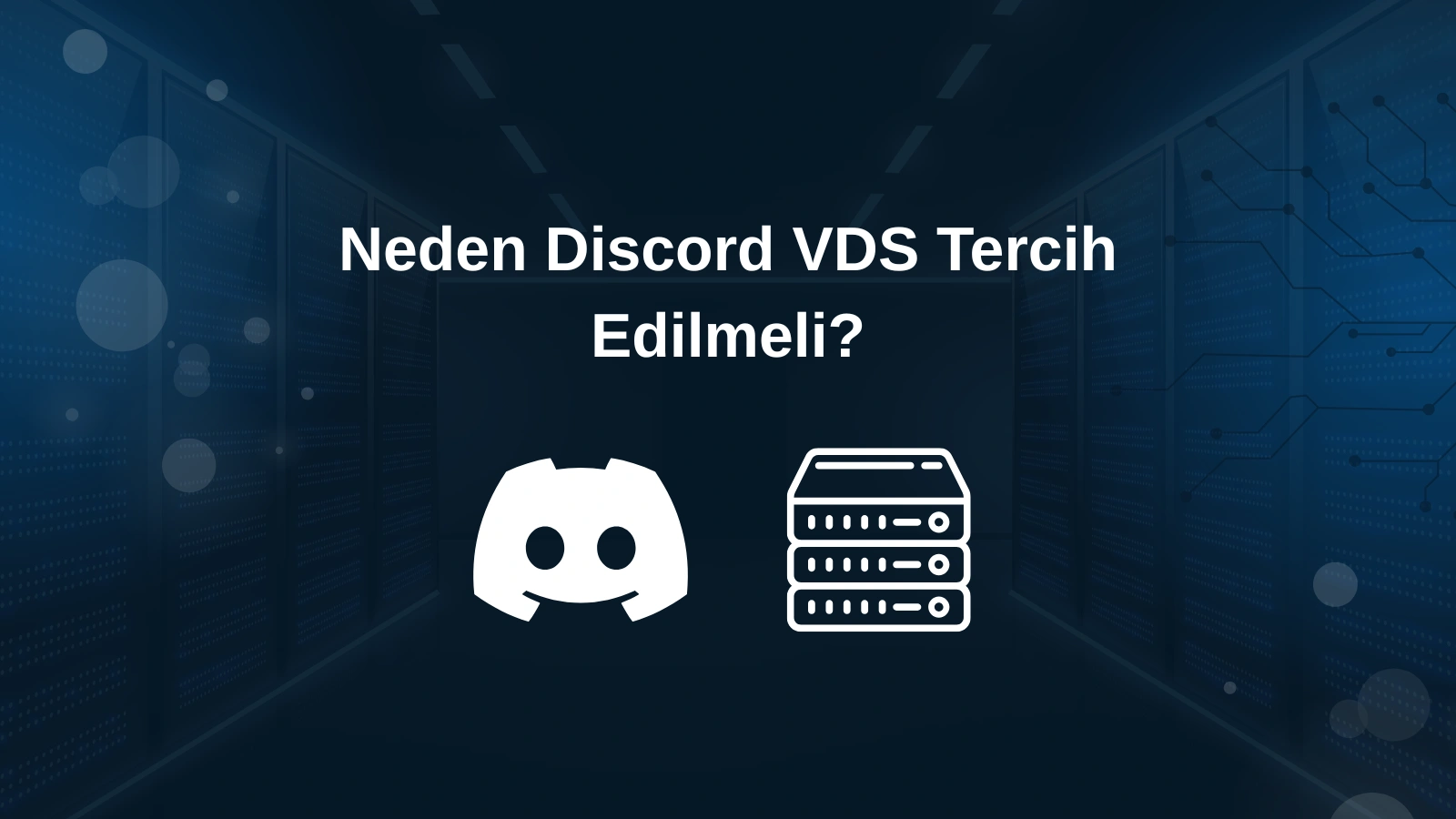 Discord VDS tercih edilme sebepleri