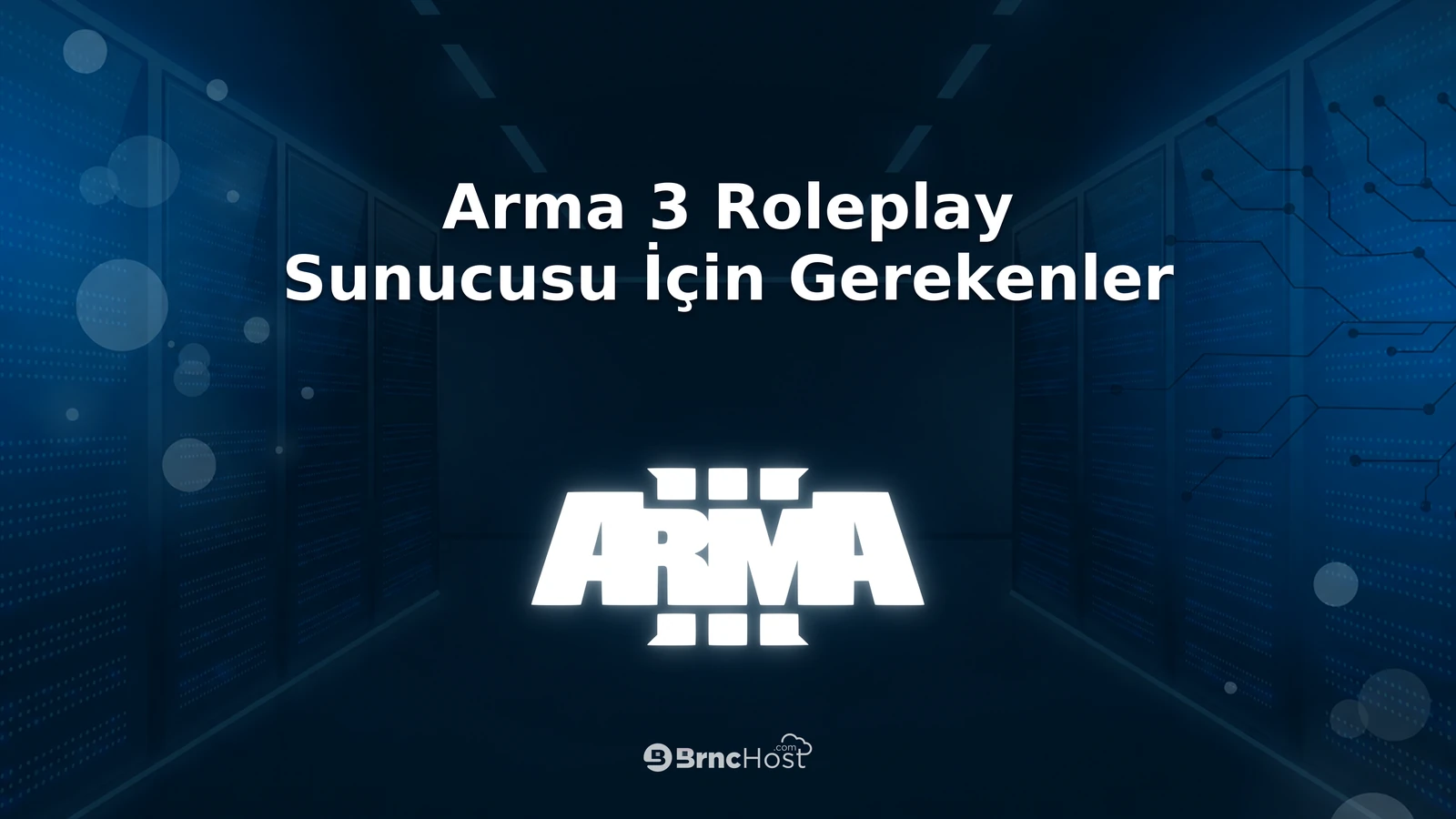 Arma 3 Roleplay Sunucusu İçin Gerekenler