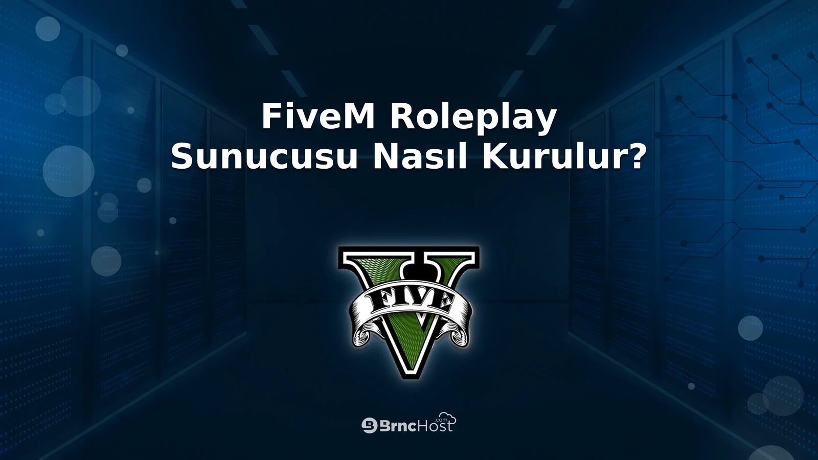 FiveM Roleplay Sunucusu Nasıl Kurulur?