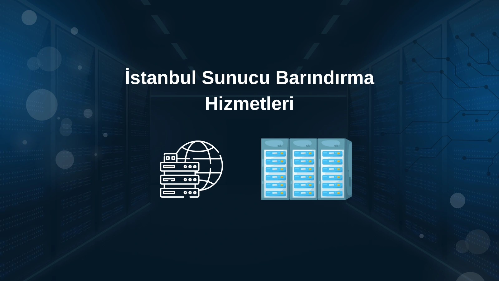 İstanbul Sunucu Barındırma Hizmetleri