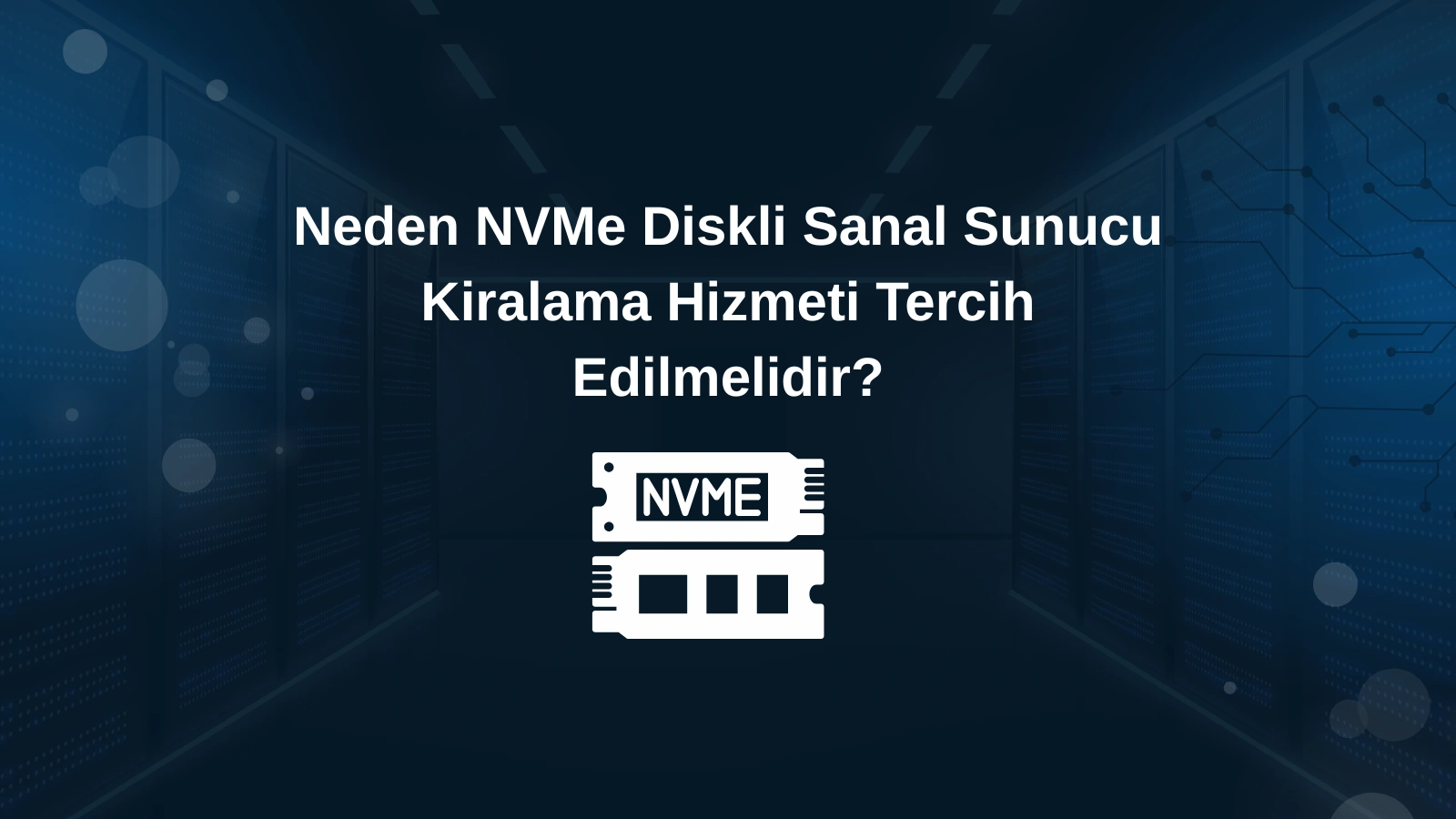 NVMe diskli sanal sunucu kiralama hizmeti