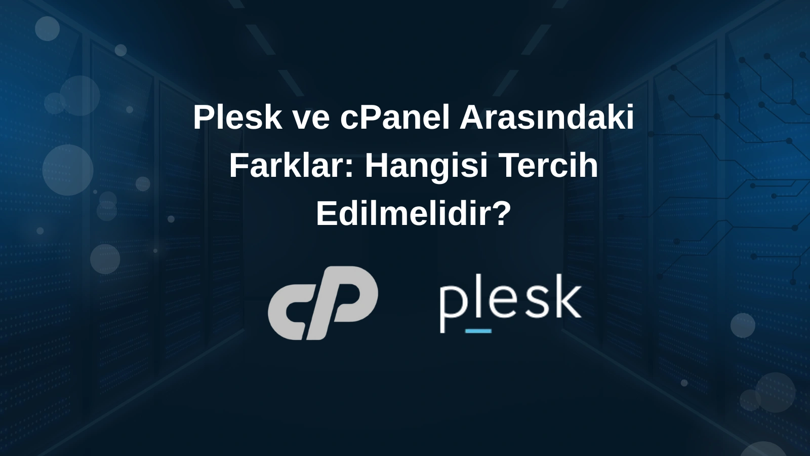 Plesk ve cPanel arasındaki farklar